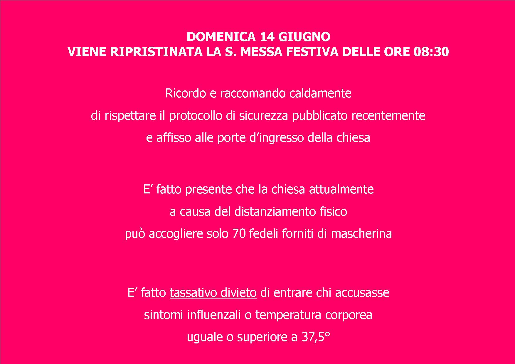 Ripristino S.Messa 14 Giugno delle ore 830